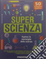 Super scienza. La scienza in scatola. Ediz. a colori. Con gadget libro