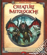 Creature mitologiche. Ediz. a colori. Con gadget libro