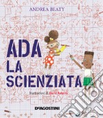 Ada la scienziata. Ediz. a colori libro