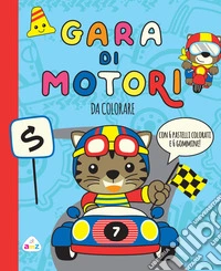 Gara di motori. Da colorare. Ediz. a colori. Con 6 gommine. Con 6 pastelli colorati libro