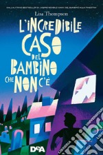 L'incredibile caso del bambino che non c'è