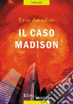 Il caso Madison