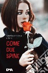 Come due spine libro