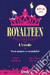 L'erede. Royalteen libro