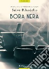 Bora nera libro