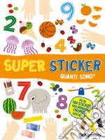 Quanti sono? Super sticker libro