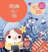 Spegni la TV! Ediz. a colori libro