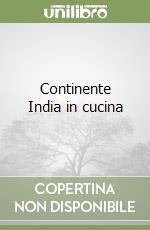 Continente India in cucina libro