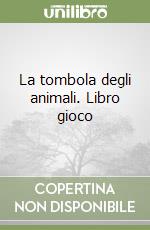 La tombola degli animali. Libro gioco libro