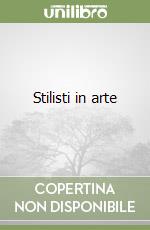 Stilisti in arte libro