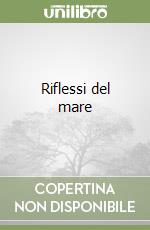 Riflessi del mare libro