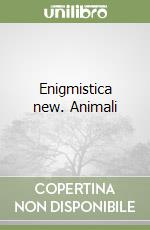 Enigmistica new. Animali libro