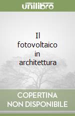 Il fotovoltaico in architettura