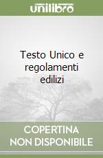 Testo Unico e regolamenti edilizi