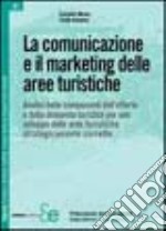 La comunicazione e il marketing delle aree turistiche