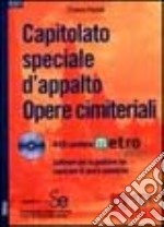 Capitolato speciale d'appalto. Opere cimiteriali. Con CD-ROM libro