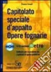 Capitolato speciale d'appalto. Opere fognarie. Con CD-ROM libro di Fossati F. (cur.)