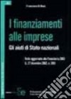 I finanziamenti alle imprese. Gli aiuti di Stato nazionali libro di Di Biasi Francesco