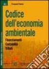 Codice dell'economia ambientale libro di Fimiani Pasquale