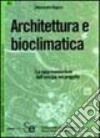 Architettura e bioclimatica libro di Rogora Alessandro
