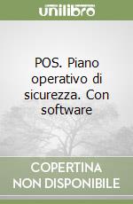 POS. Piano operativo di sicurezza. Con software libro