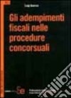 Gli adempimenti fiscali nelle procedure concorsuali libro