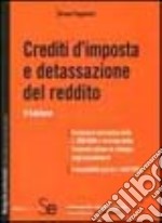 Crediti d'imposta e detassazione del reddito libro