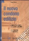 Il nuovo condono edilizio. Guida alla sanatoria di cui al D.L.269/2003 convertito in L. 326/2003. Esempi pratici e modulistica libro