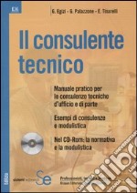 Il consulente tecnico. Con CD-ROM libro