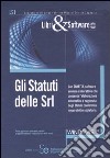 Gli statuti delle srl. Con CD-ROM libro