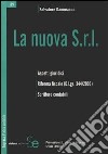 La nuova s.r.l. Aspetti giuridici. Riforma fiscale. Scritture contabili libro