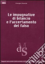 Le impugnature di bilancio e l'accertamento del falso libro