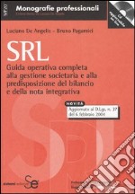 Srl. Guida operativa completa alla gestione societaria e alla predisposizione del bilancio e della nota integrativa. Con CD-ROM libro