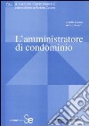 L'amministratore di condominio libro