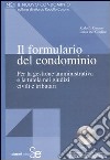 Il formulario del condominio. Per la gestione amministrativa e la tutela nei giudizi civili e tributari. Con CD-ROM libro