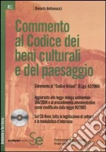 Commento al Codice dei beni culturali e del paesaggio. Con CD-ROM libro