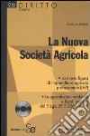 La nuova società agricola. Con CD-ROM libro