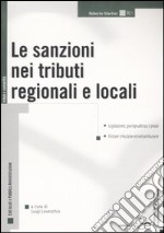 Le sanzioni nei tributi regionali e locali libro