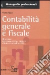 Contabilità generale e fiscale libro
