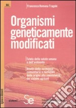 Organismi geneticamente modificati libro