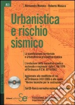 Urbanistica e rischio sismico. Con CD-ROM libro