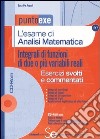 L'esame di analisi matematica. Integrali di funzioni di due o più variabili reali. Con CD-ROM libro