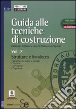 Guida alle tecniche di costruzione. Vol. 2: Strutture e involucro libro