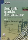 Guida alle tecniche di costruzione. Vol. 3: Involucro, finiture e impianti libro di Paganin G. (cur.)