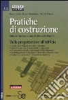 Pratiche di costruzione. Dalla progettazione all'edificio libro