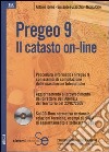 Pregeo 9. Il catasto on-line. Con CD-ROM libro