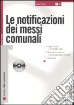 Le notificazioni dei messi comunali. Con CD-ROM libro