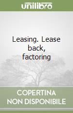 Leasing. Lease back, factoring libro