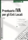 Prontuario IVA per gli Enti Locali libro di Argirò Giuseppe