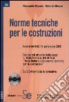 Norme tecniche per le costruzioni. Con CD-ROM libro